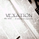 Vexation – The Mind. It Starts to Separate
