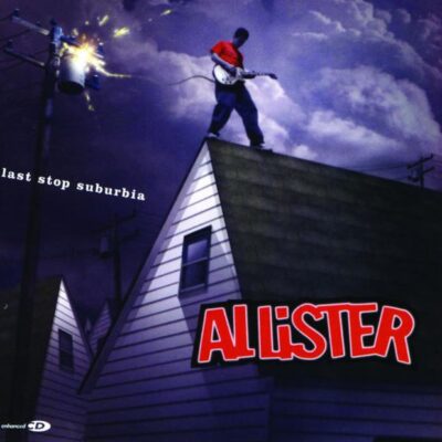 Allister – Last Stop Suburbia LP