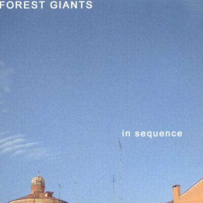 Forest Giants – In Sequence LP