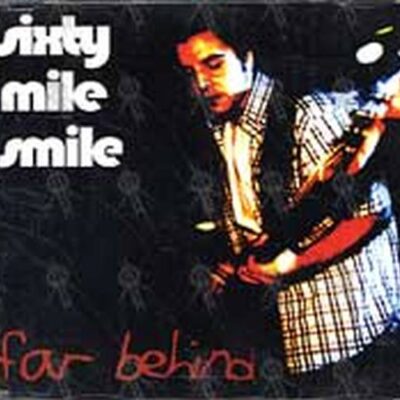 Sixty Mile Smile – 13 Days LP