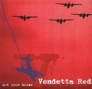 Vendetta Red – Cut Your Noose EP