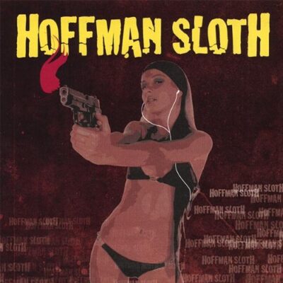 Hoffman Sloth – Trading Tea and Goodtime Glories LP