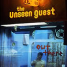 The Unseen Guest – Out There
