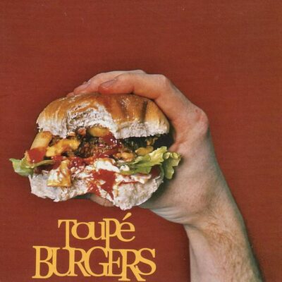 Toupe – Burgers LP