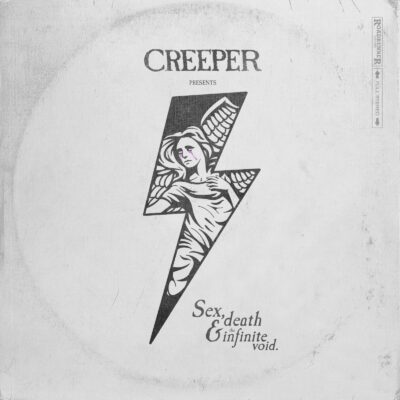 Creeper - Sex, Death, and The Infinite Void