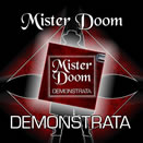 Mister Doom – Demonstrata