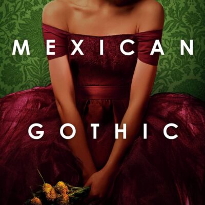 Silvia Moreno-Garcia – Mexican Gothic