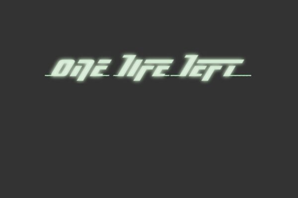 One Life Left