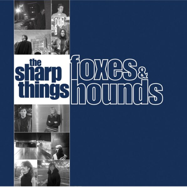 The Sharp Things - Foxes and Hounds LP