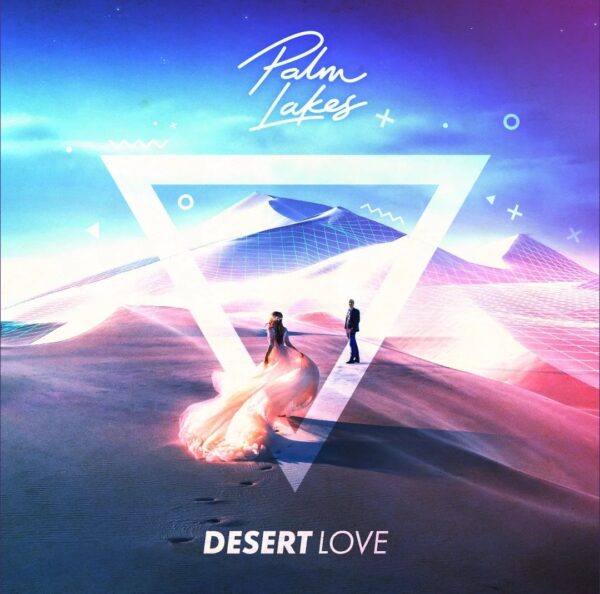 Palm Lakes - Desert Love