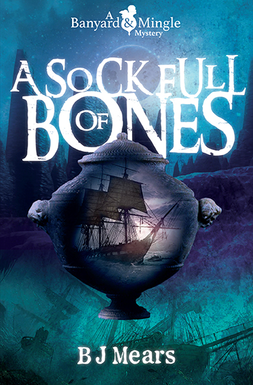 A Sock Full of Bones - B. J. Mears