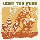 Light the Fuse – Live (The Volcanics / The M-16s / Fourstroke)