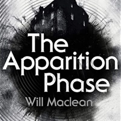 Will Maclean - The Apparition Phase