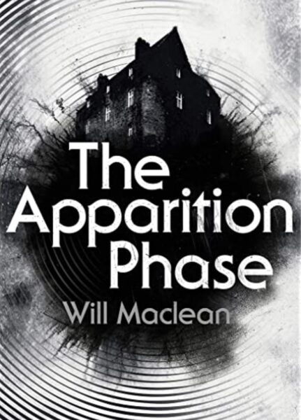 Will Maclean - The Apparition Phase