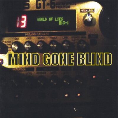 Mind Gone Blind – Unknown