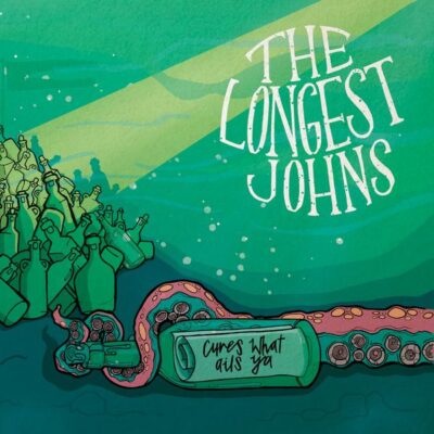 The Longest Johns – Cures What Ails Ya LP