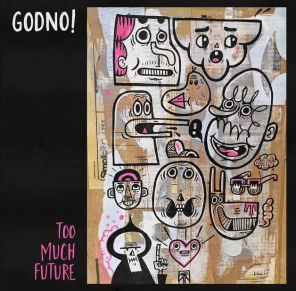 GoNo - Too Much Future