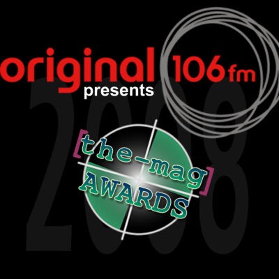 Original 106 FM presents The Mag Awards 2008