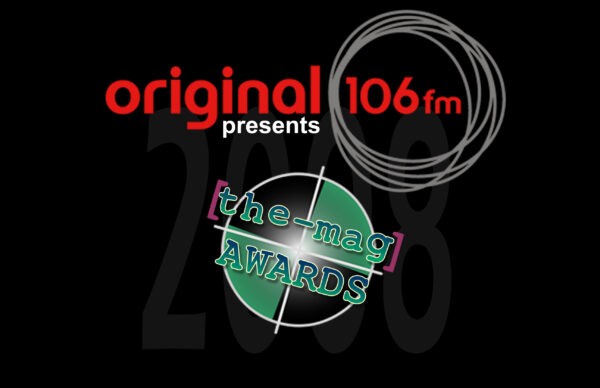 Original 106 FM presents The Mag Awards 2008