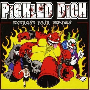 Pickled Dick - Exercise Your Demons EP