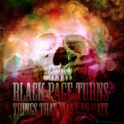 Black Page Turns - Things That Make Us Hate