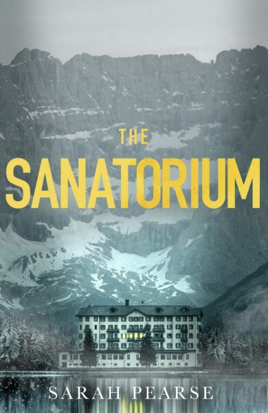 Sarah Pearse - The Sanatorium