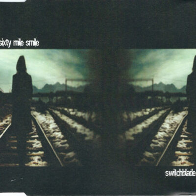 Sixty Mile Smile – Switchblade Romance EP