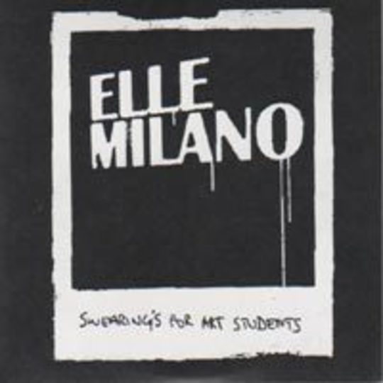 Elle Milano - Swearing's For Art Students EP