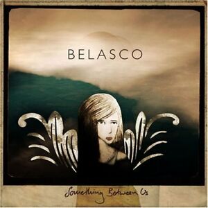 Belasco - Something Between Us