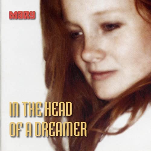 Mary - In The Head of a Dreamer