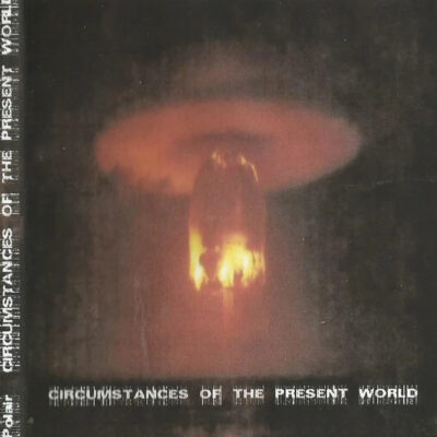 Polair - Circumstances of the Present World