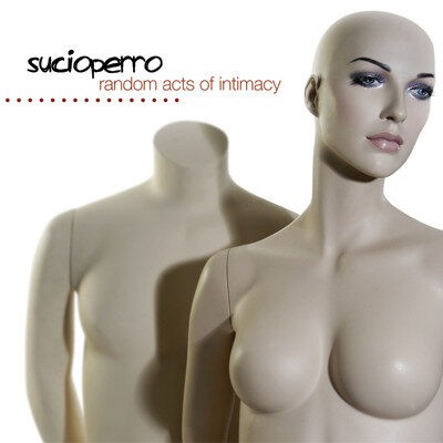 Sucioperro - Random Acts of Intimacy LP