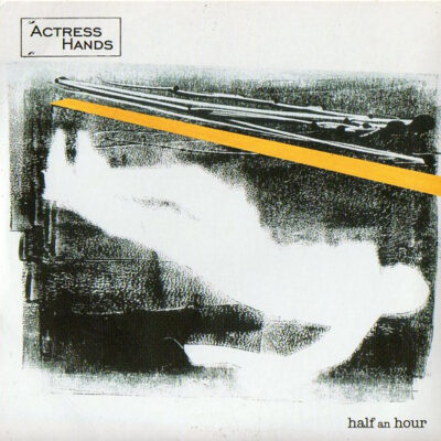 Actress Hands – Half an Hour