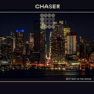 Chaser – Best Seat in the House