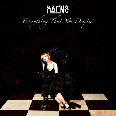 Karn8 - Everything You Despise