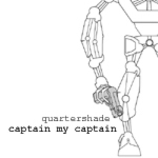 Quartershade - Captain My Captain/ Fragile