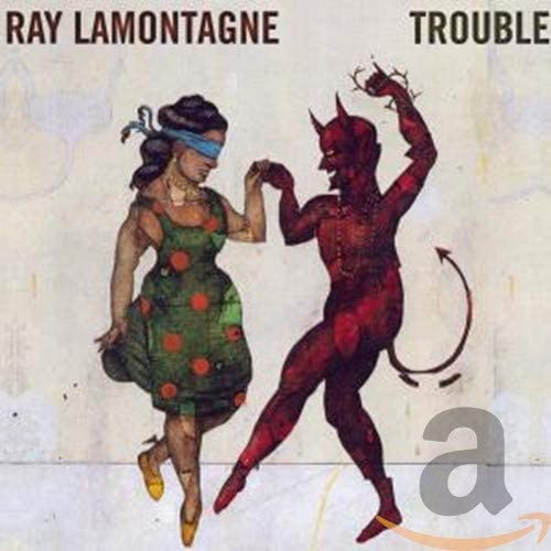 Ray Lamotagne - Trouble