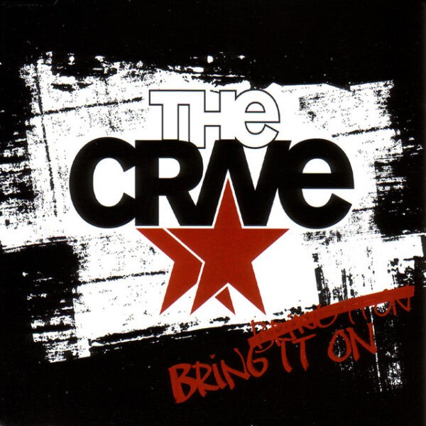 The Crave - Bring It On