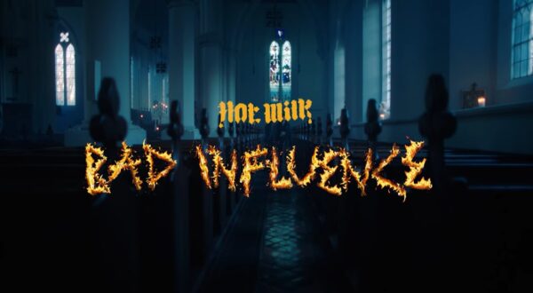 Hot Milk - Bad Inflence