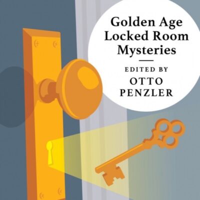 Otto Penzler – Golden Age Locked Room Mysteries