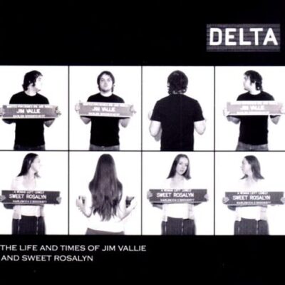 Delta – The Life and Times Of Jim Vallie And Sweet Rosalyn LP