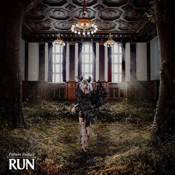 Future Palace - Run