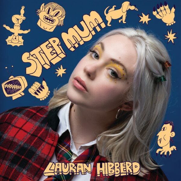 Lauran Hibberd - Step Mum