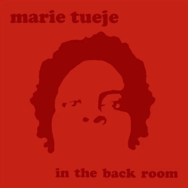 Marie Tueje - In The Back Room EP