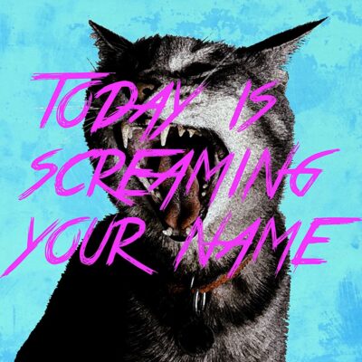 Old Neon – Today is Screaming Your Name