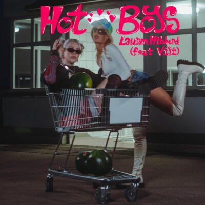 Lauran Hibberd – Hot Boys (with Viji)