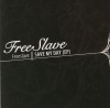 Freeslave - Save My Day