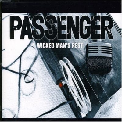 Passenger – Wicked Man’s Rest