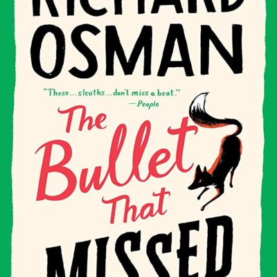 Richard Osman - The Bullet That Missed