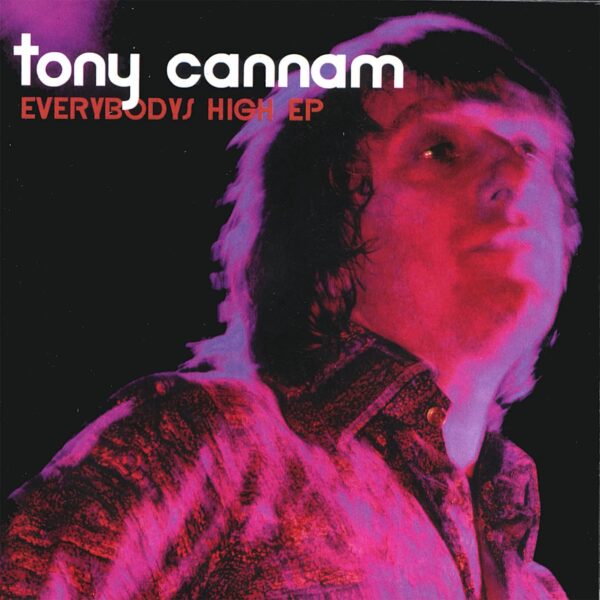 Tony Cannam - Everybody's High